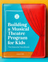 Building a Musical Theatre Program for Kids — used book cover