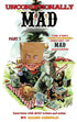 Unconditionally Mad, Part 1 - The First Unauthorized History of Mad Magazine — used book cover