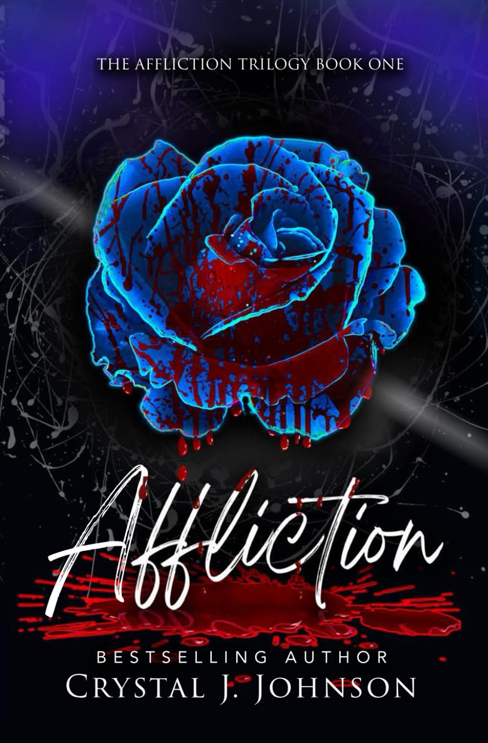 Affliction: Book One of the Affliction Trilogy
