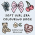 Soft Girl Era Colouring Book (Simple and Relaxing Bold Designs for Adults & Children) — used book cover