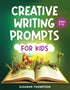 Creative Writing Prompts for Kids Ages 8-12 — used book cover