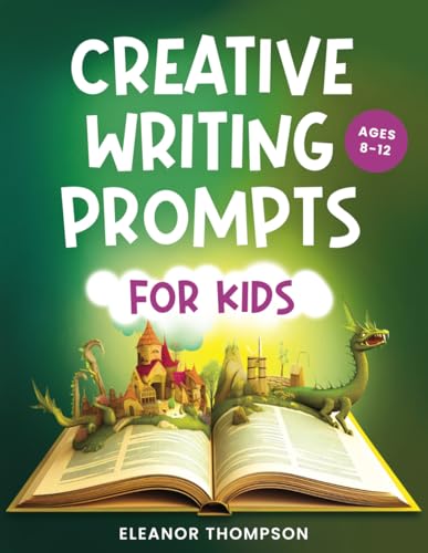 Creative Writing Prompts for Kids Ages 8-12 — used book cover