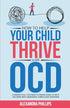How To Help Your Child Thrive With OCD — used book cover