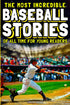 The Most Incredible Baseball Stories Of All Time For Young Readers — used book cover