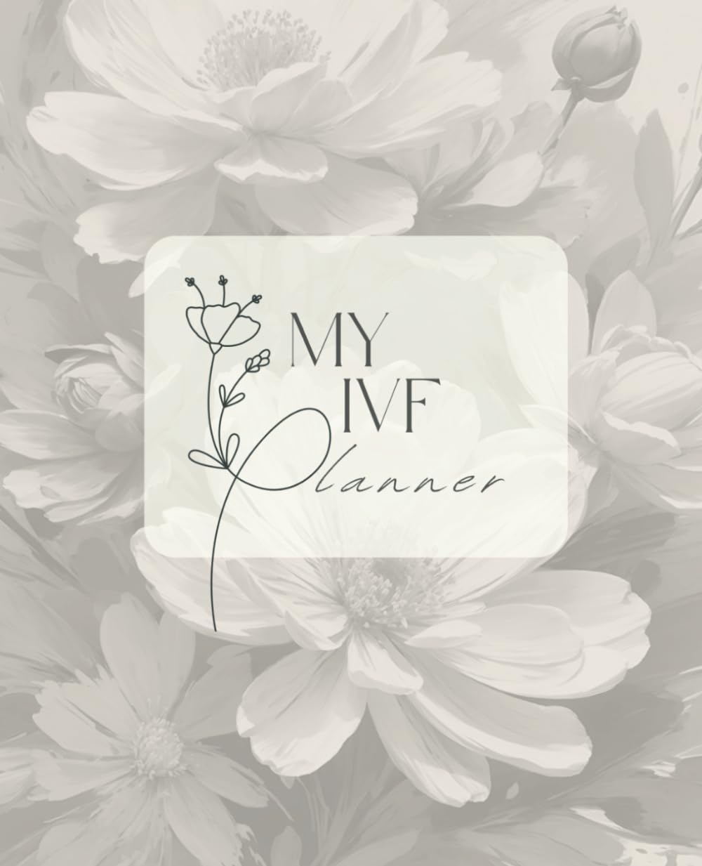 My IVF Planner: Plan, Organize, and Track Your IVF Journey