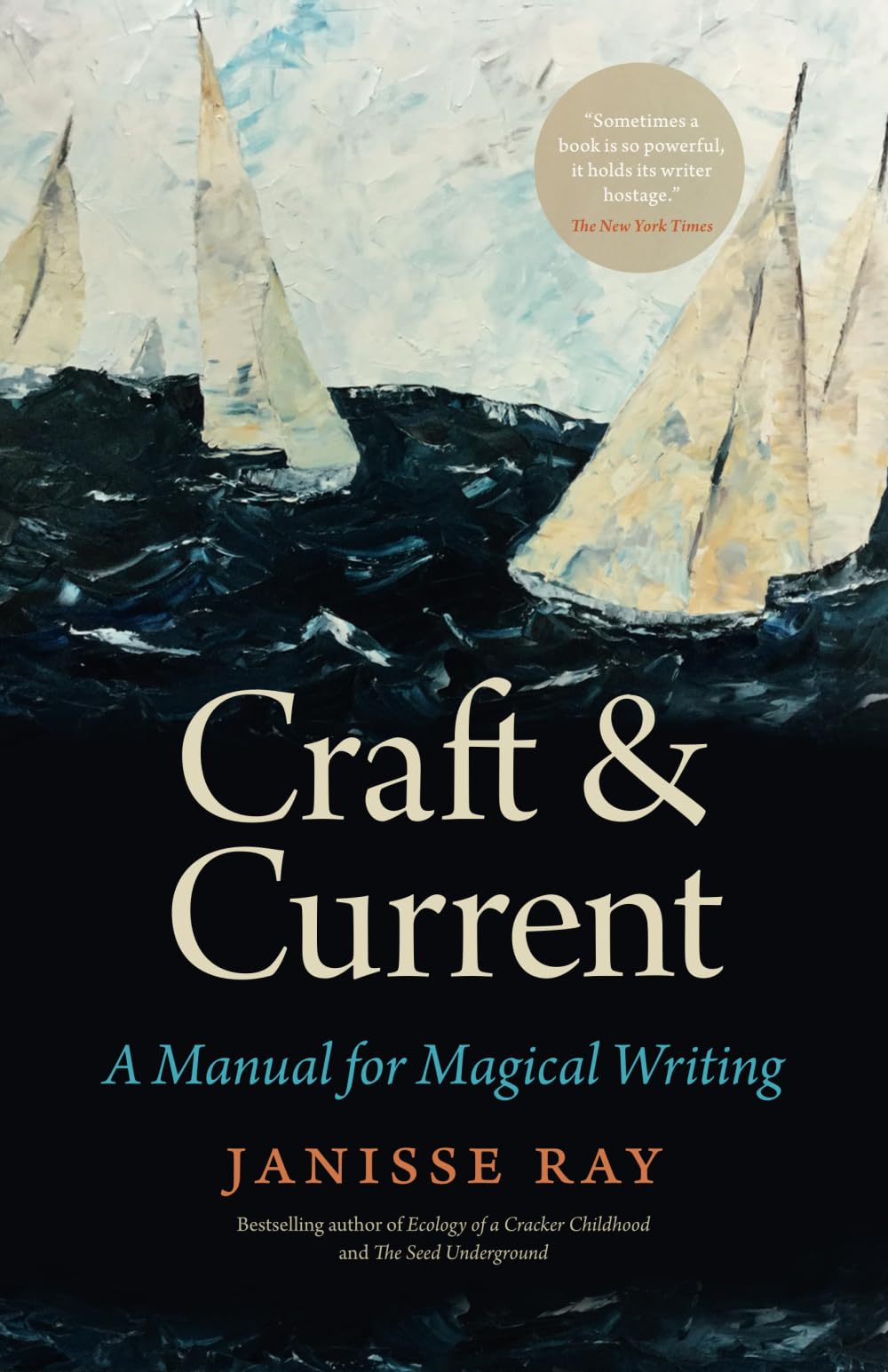 Craft &amp; Current: A Manual for Magical Writing