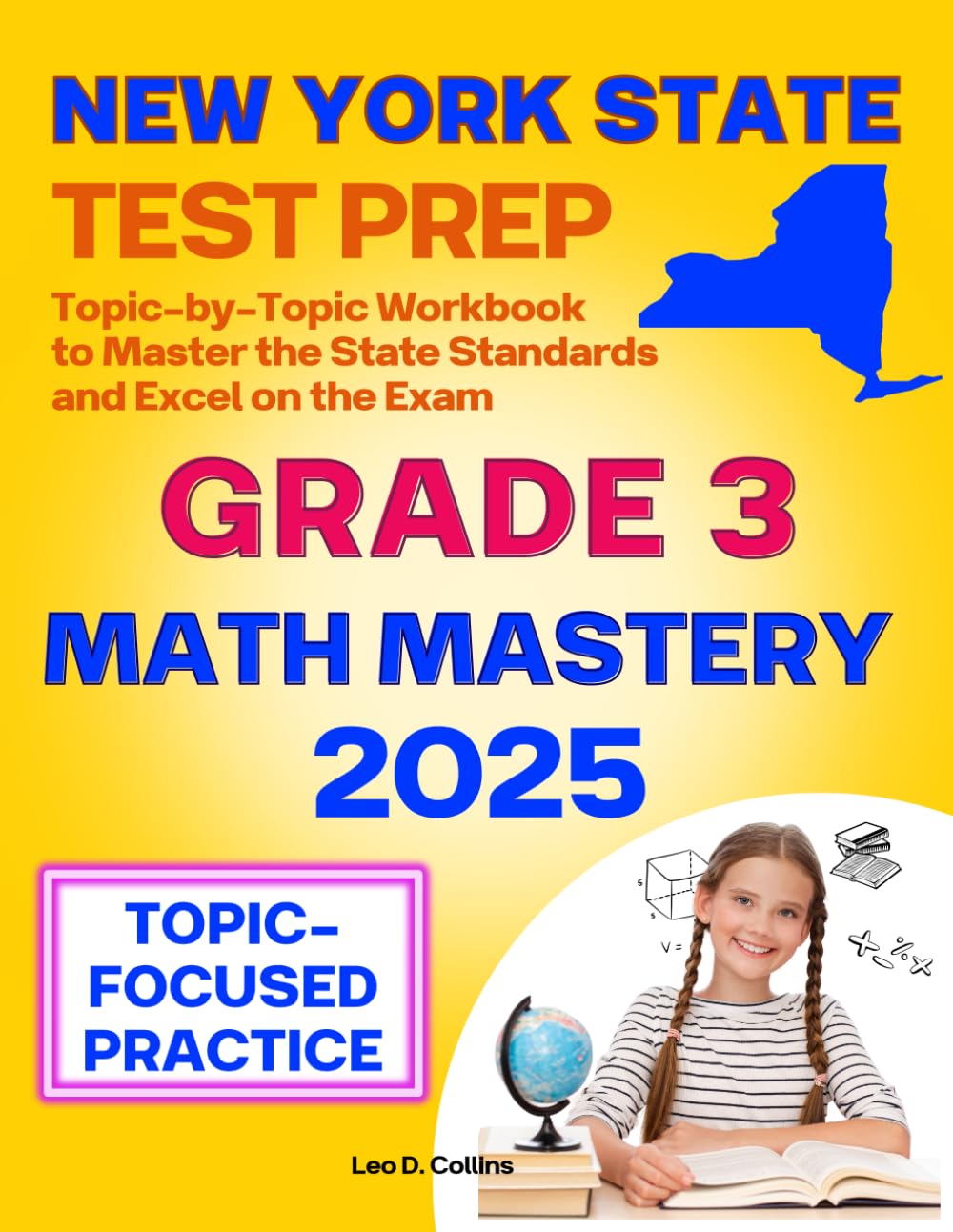 New York State Test Prep Grade 3 Mathematics Mastery: Topic-by-Topic Workbook to Master the State Standards and Excel on the Exam