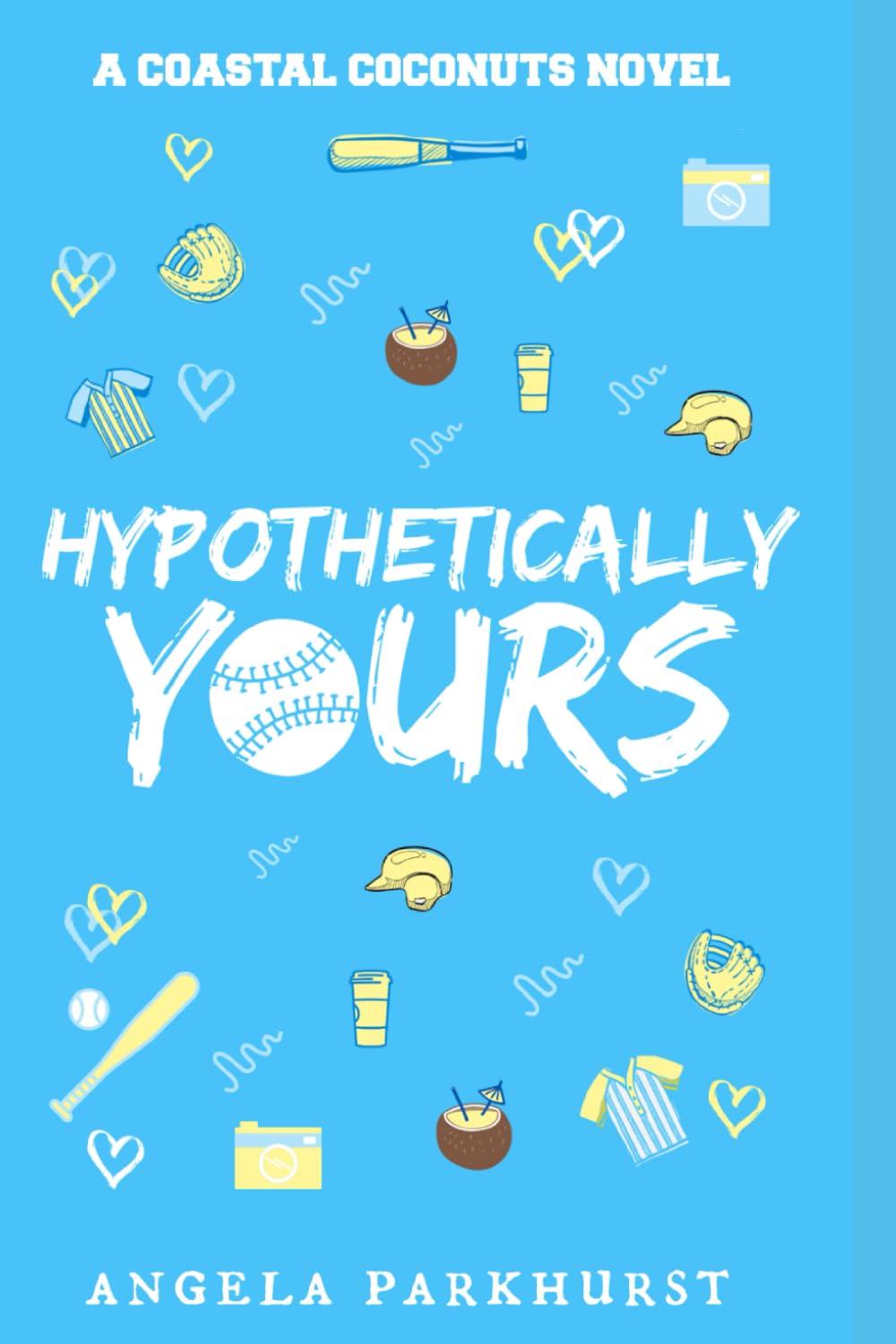 Hypothetically Yours: Coastal Coconut (Coastal Coconuts)