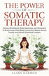 The Power of Somatic Therapy — used book cover