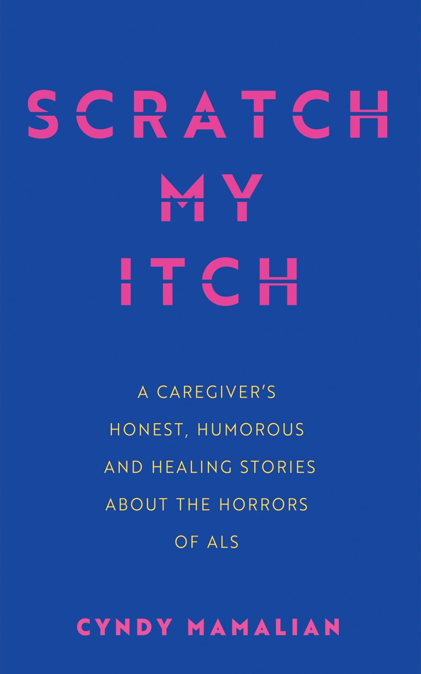Scratch My Itch: A Caregiver&