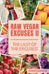 Raw Vegan Excuses Part Two — used book cover