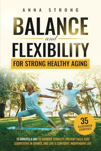 Balance and Flexibility for Strong Healthy Aging — used book cover