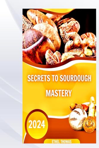 SECRETS TO SOURDOUGH MASTERY — used book cover