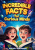 Incredible Facts for Curious Minds — used book cover