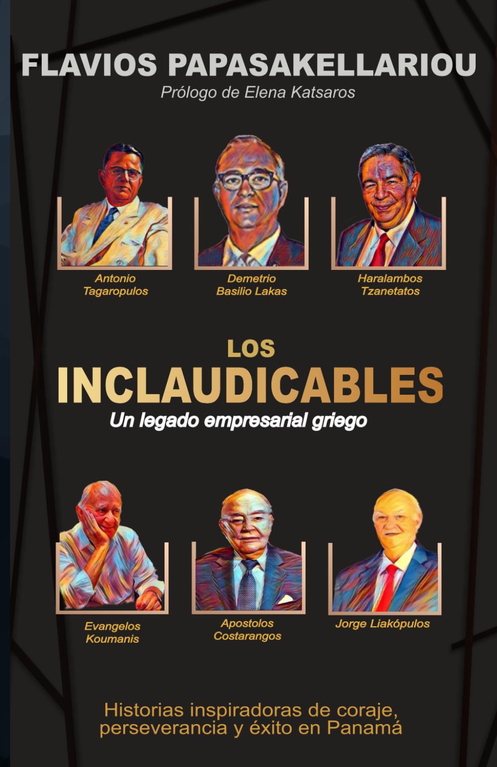 LOS INCLAUDICABLES: Un legado empresarial griego (Spanish Edition)