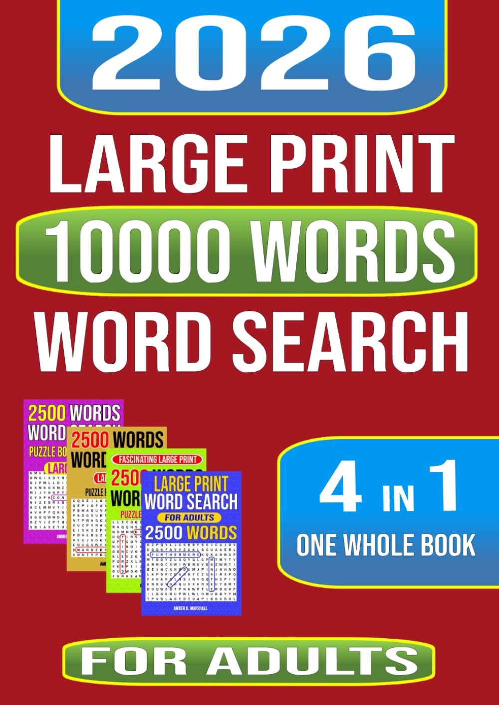 Large Print 10000 Words Word Search 4 in 1 One Whole Book: Puzzle Book for Adults