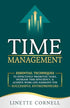 Time Management: Essential Techniques to Effectively Prioritize Tasks, Increase Time Efficiency, & Achieve Work-Life Harmony for Successful Entrepreneurs — used book cover