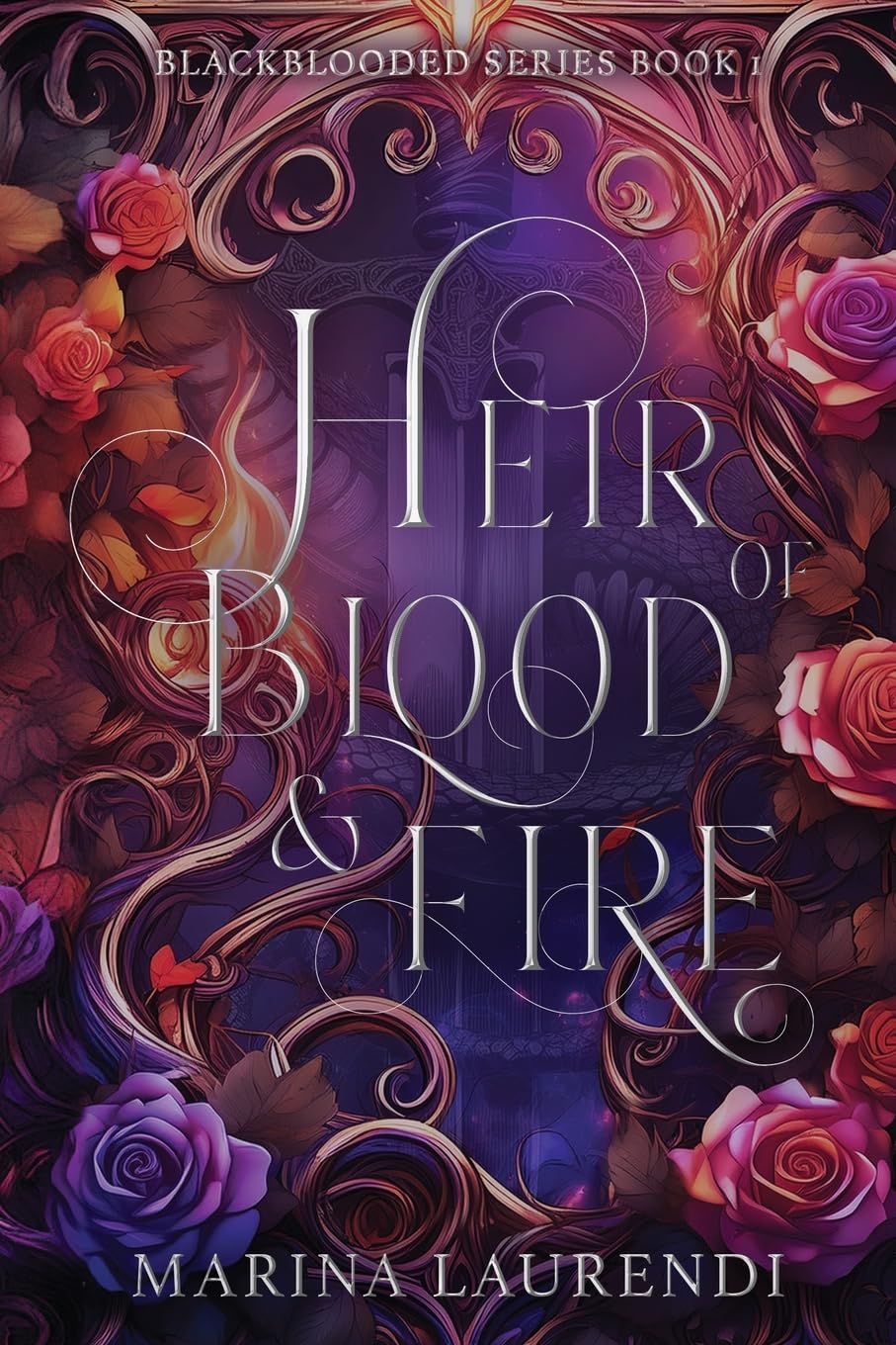 Heir of Blood &amp; Fire: Blackblooded Series Book 1