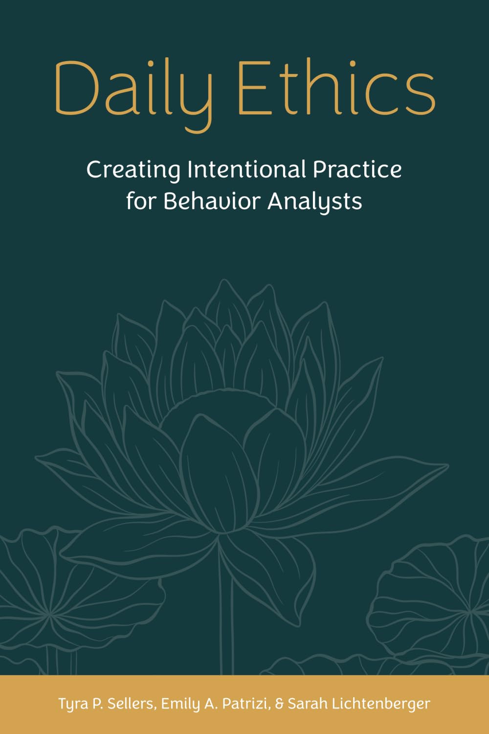 Daily Ethics: Creating Intentional Practice for Behavior Analysts