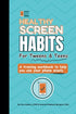 Healthy Screen Habits for Tweens & Teens — used book cover