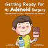 Getting Ready for My Adenoid Surgery — used book cover
