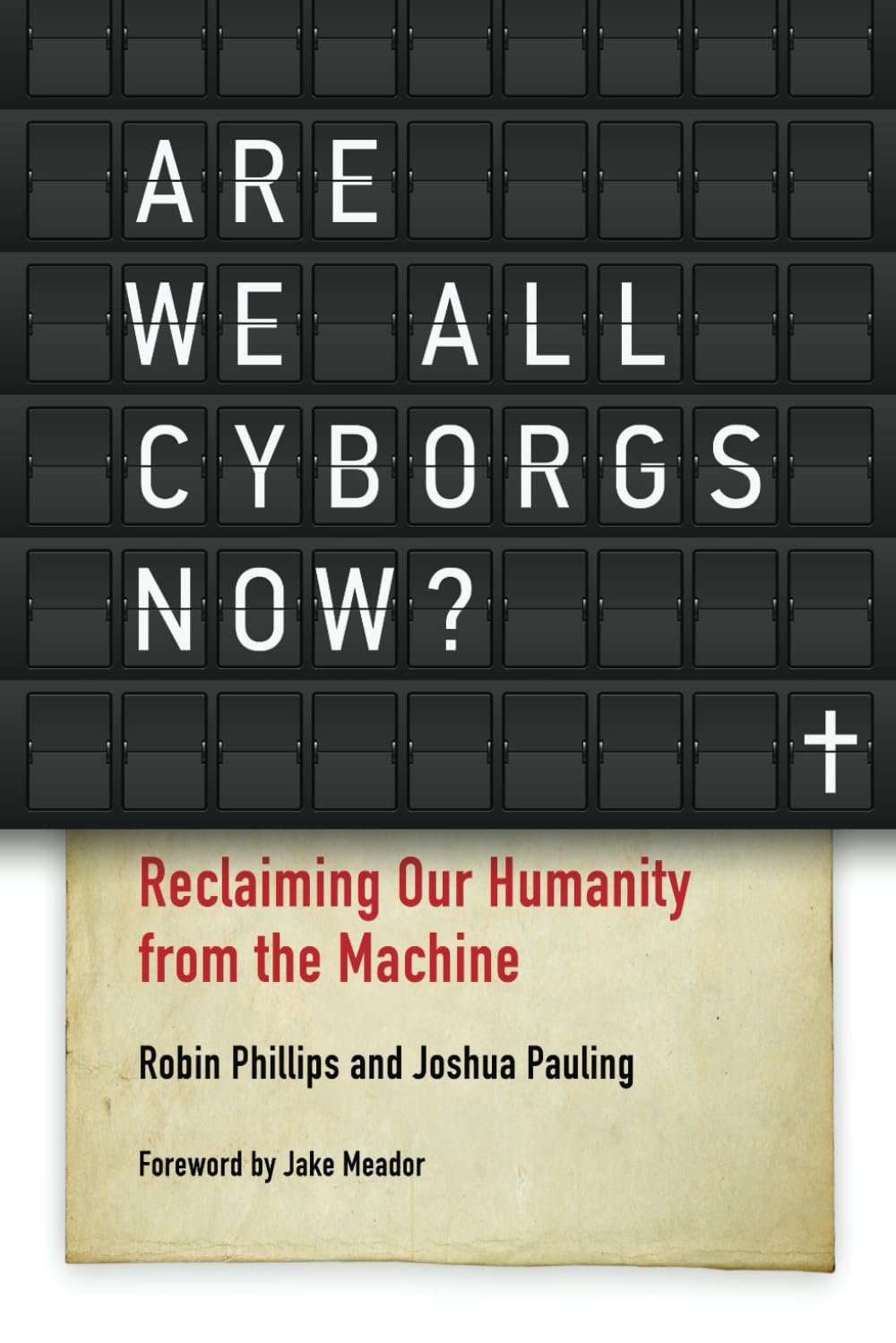 Are We All Cyborgs Now? — used book cover