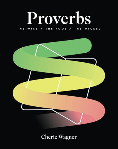 Proverbs: The Wise / The Fool / The Wicked — used book cover