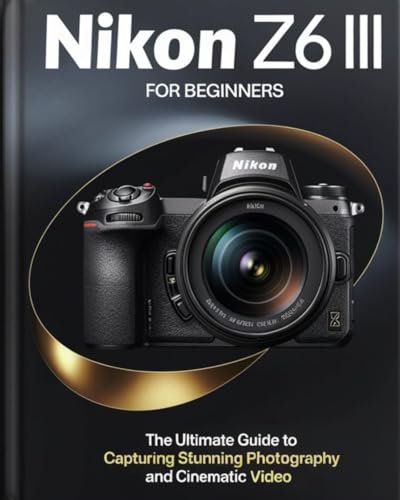 Nikon Z6 III For Beginners — used book cover