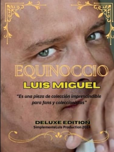 Equinoccio: Luis Miguel el Libro (LEGENDS) (Spanish Edition)