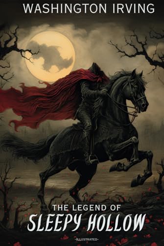 The Legend of Sleepy Hollow -Illustrated-