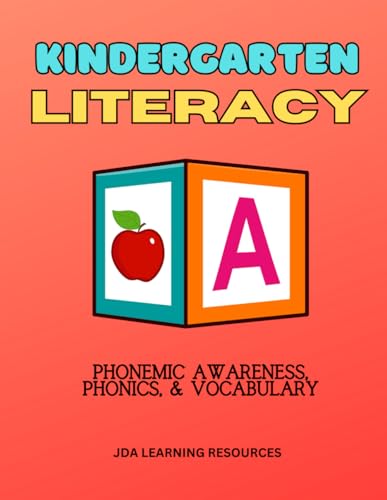 Kindergarten Literacy: Phonemic Awareness, Phonics, &amp; Vocabulary