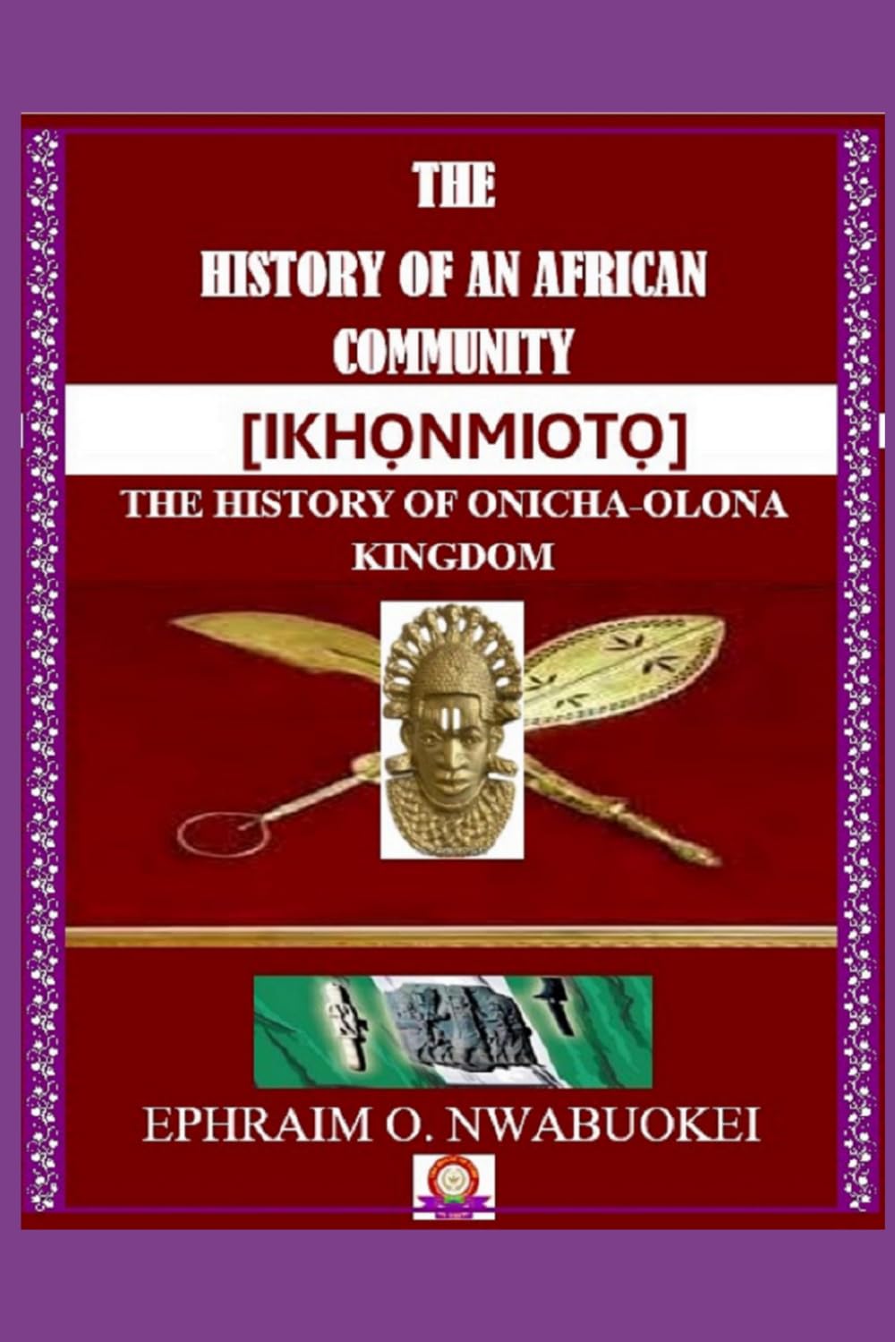 THE HISTORY OF AN AFRICAN COMMUNITY [IKHỌNMIOTỌ] — used book cover