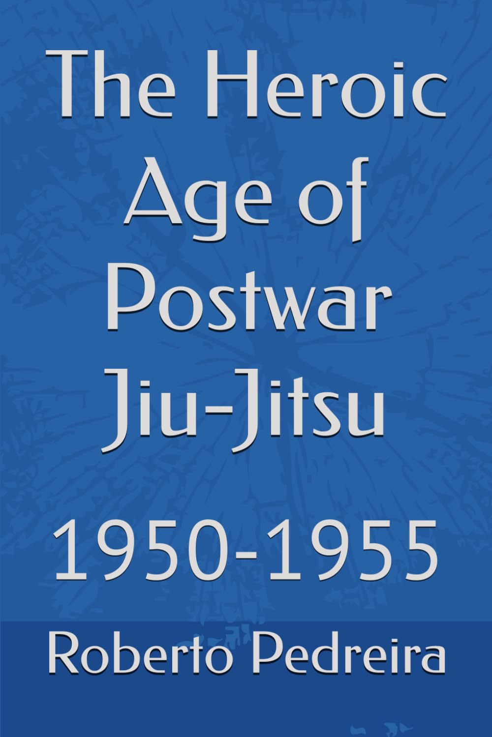 The Heroic Age of Postwar Jiu-Jitsu — used book cover