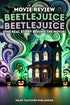 Beetlejuice Beetlejuice: The Real Story Behind The Movie — used book cover