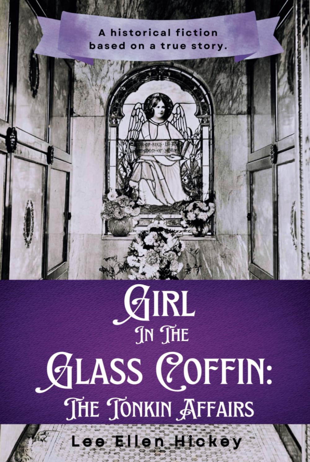 Girl in the Glass Coffin: The Tonkin Affairs
