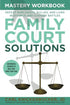 Family Court Solutions Mastery Workbook — used book cover