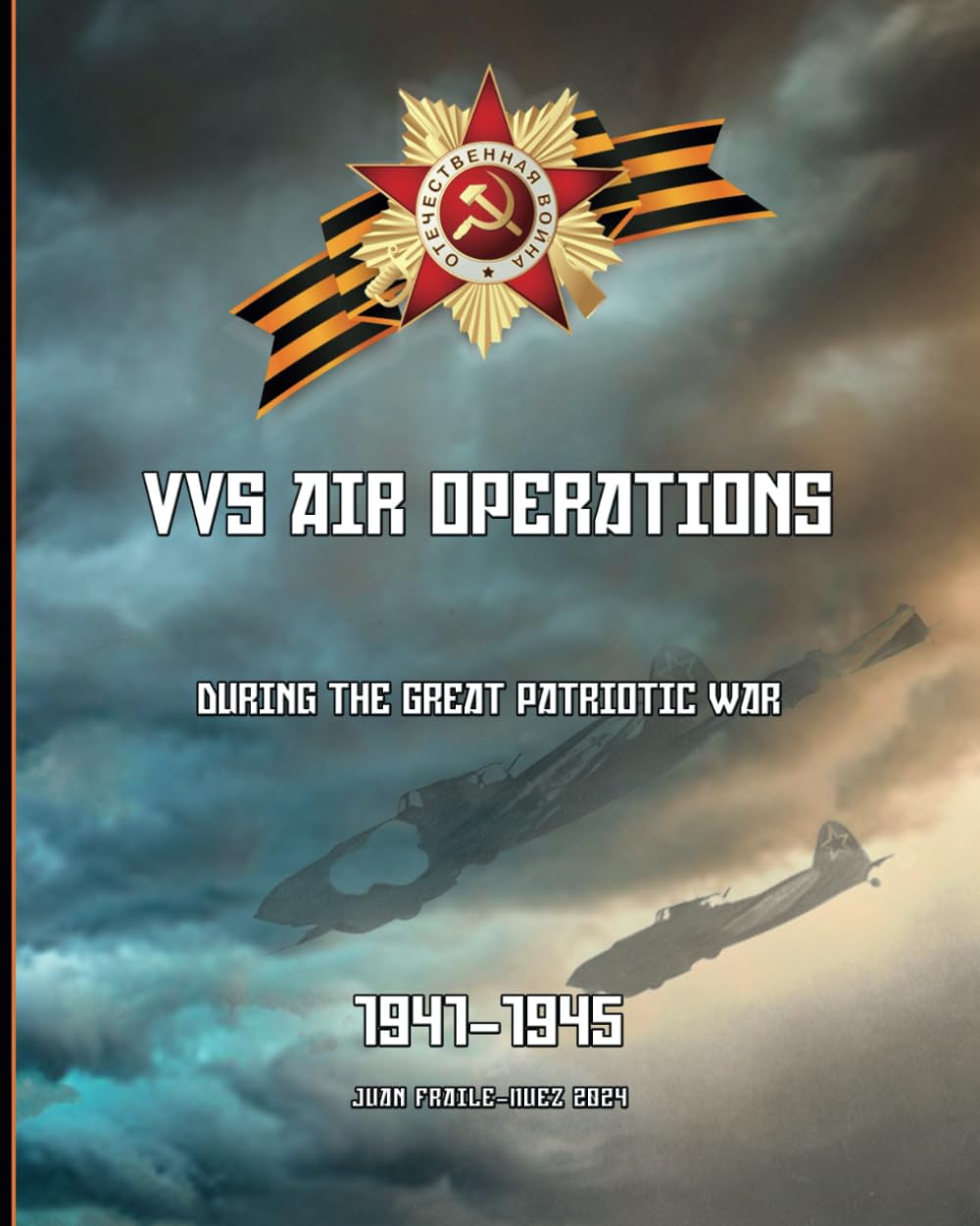1941-1945: VVS Air Operations during the Great Patriotic War
