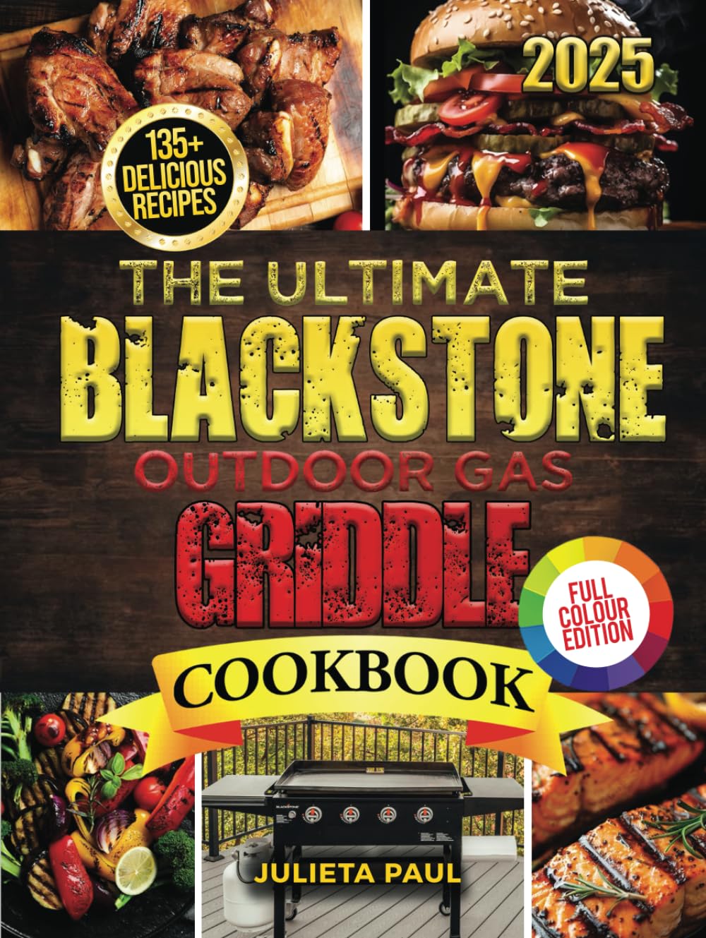 The Ultimate Blackstone Outdoor Gas Griddle Cookbook: 2000 Days of Simple and Delicious Recipes, Secret Tips, and Grilling Master Techniques for Beginners to Cook Like a Pro.