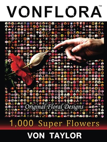 VONFLORA Original Floral Designs: 1,000 Super Flowers