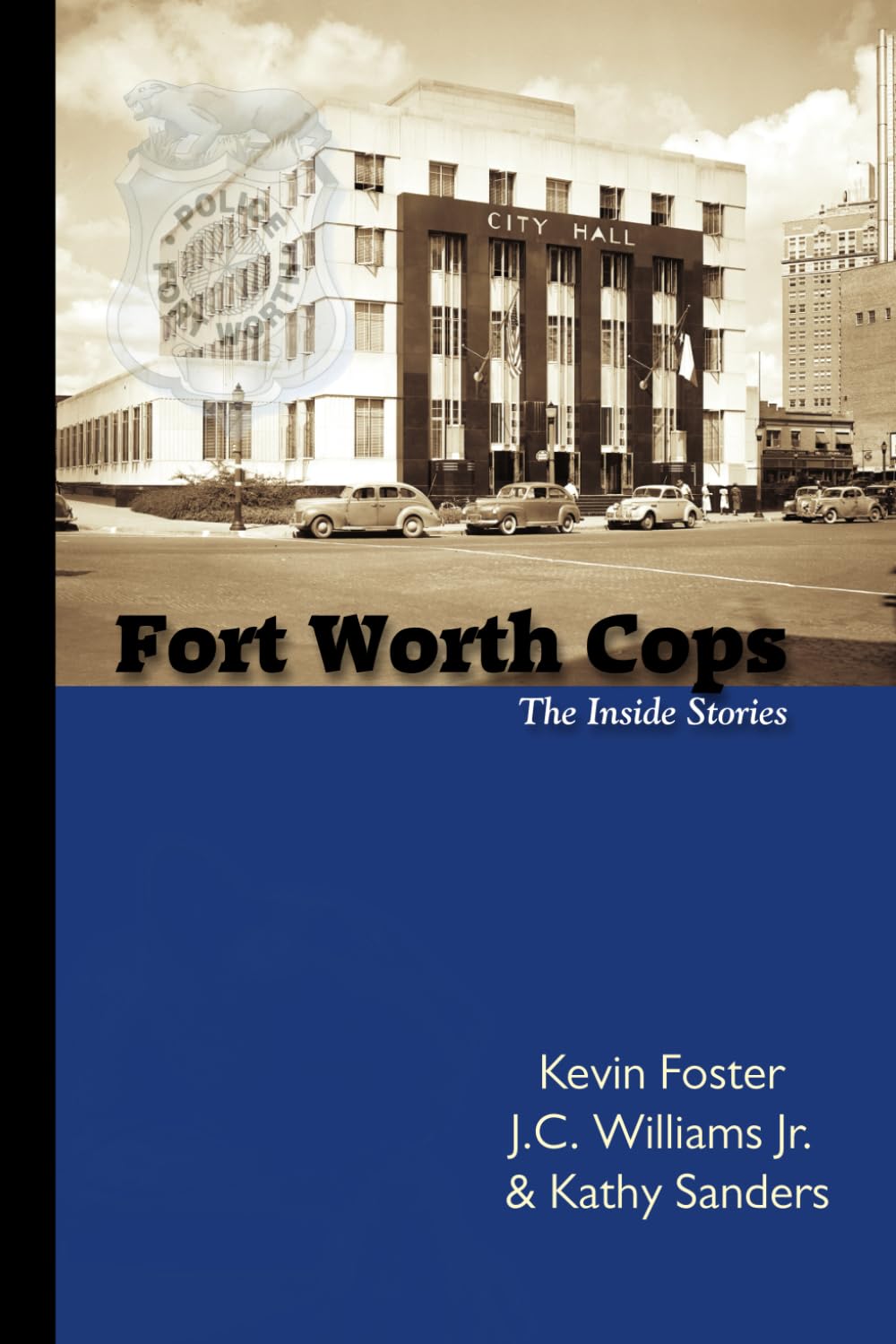 Fort Worth Cops: The Inside Stories