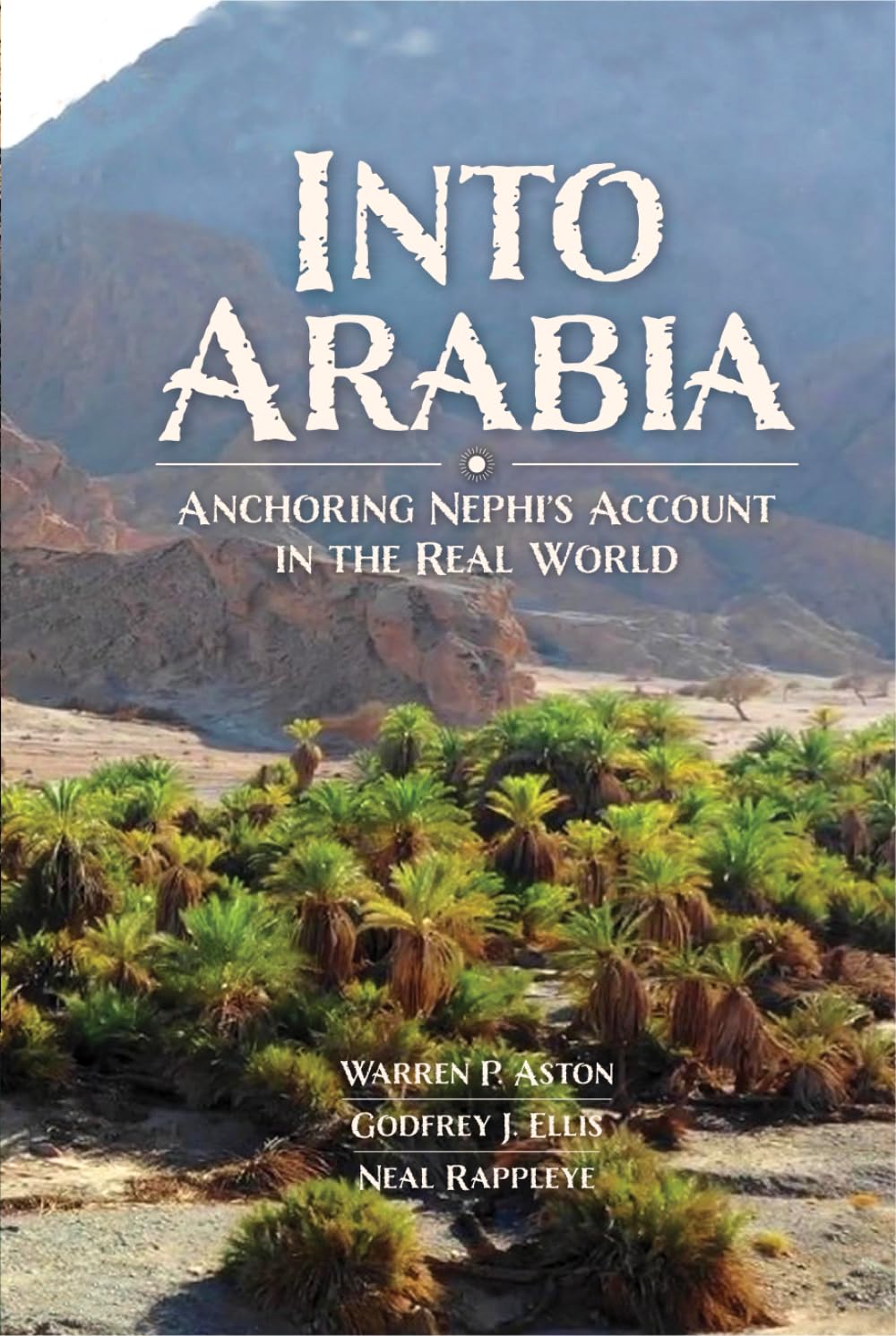 Into Arabia: Anchoring Nephi&