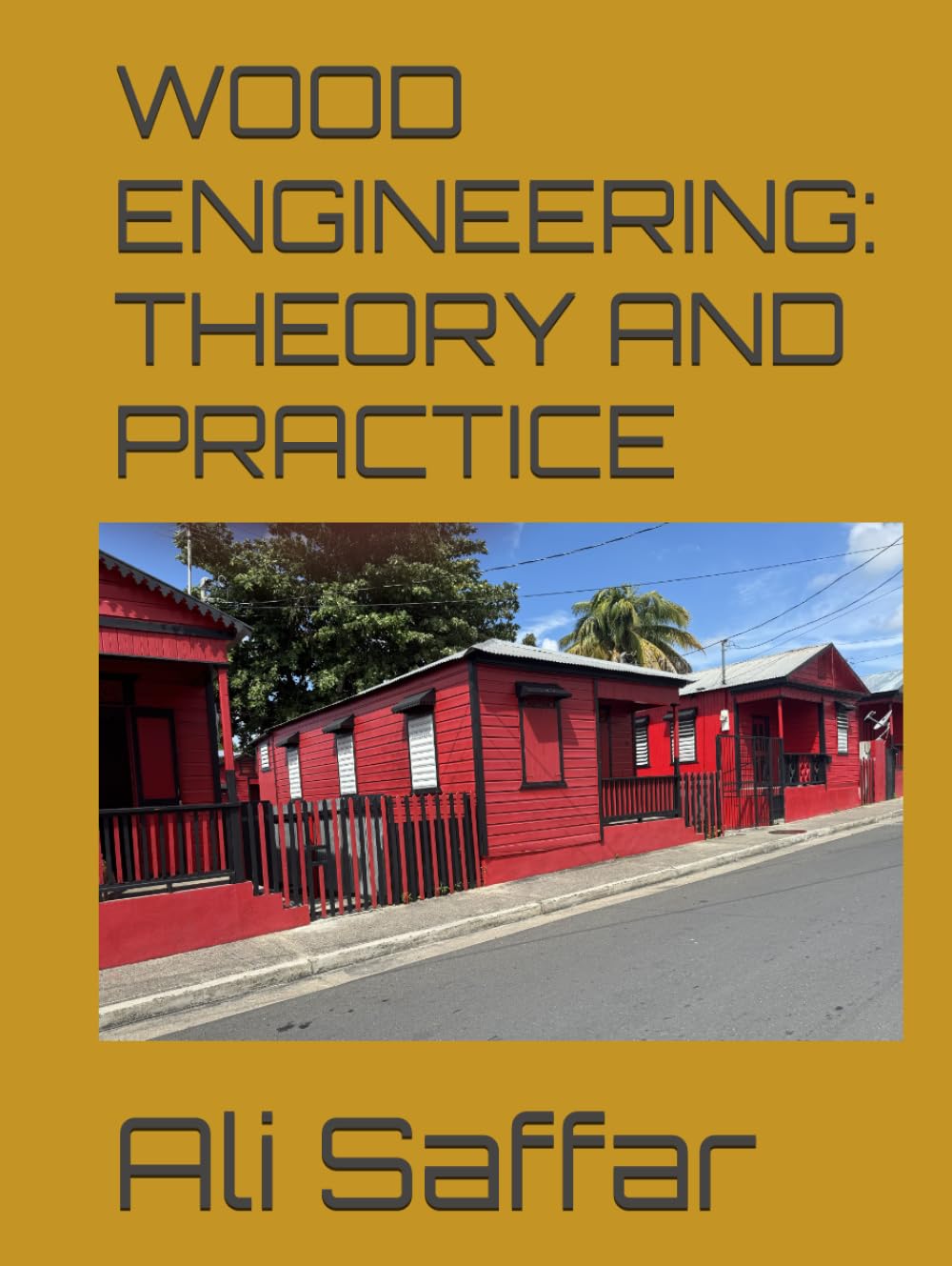 WOOD ENGINEERING: THEORY AND PRACTICE — used book cover