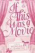 If This Was a Movie — used book cover