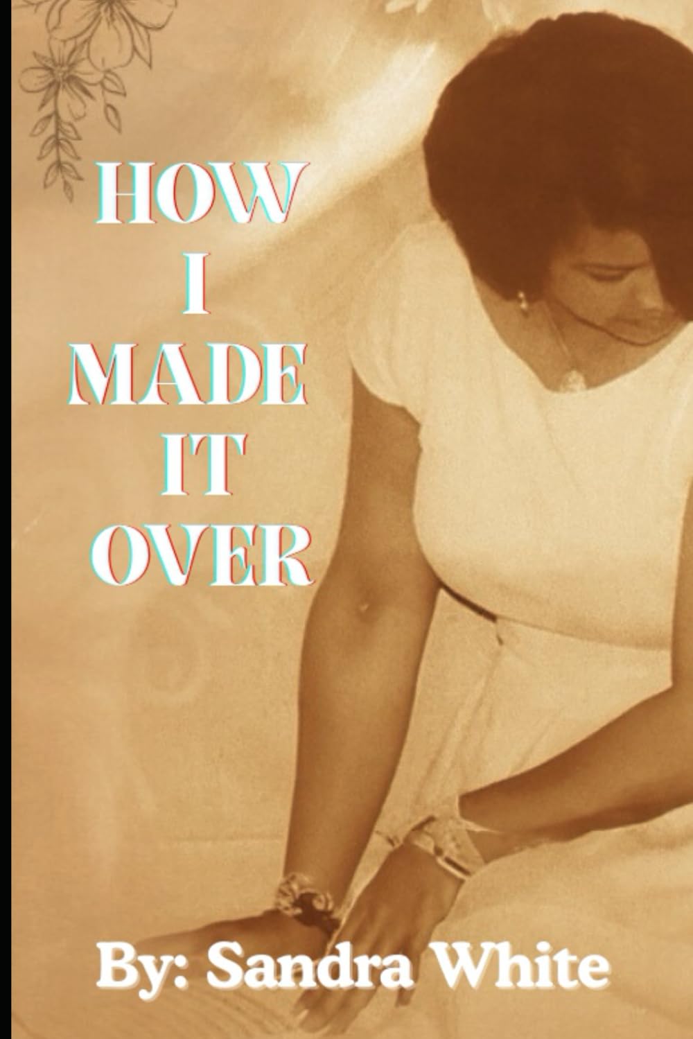 How I Made It Over — used book cover