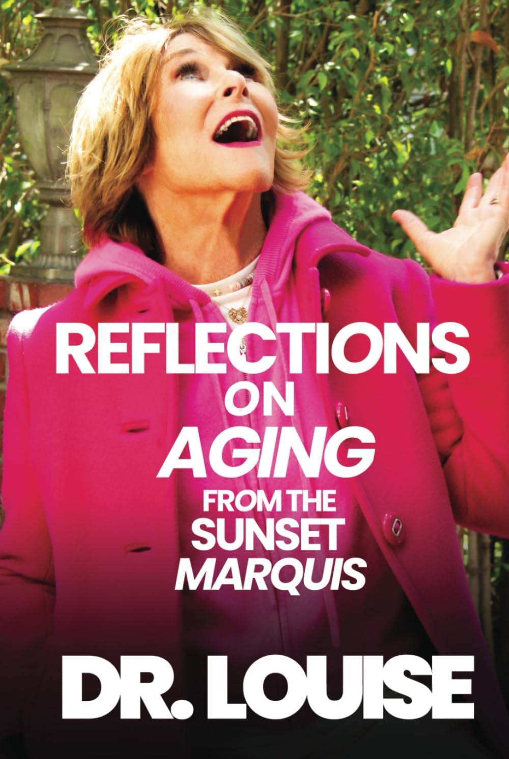 REFLECTIONS ON AGING FROM THE SUNSET MARQUIS: Unleash Your Potential