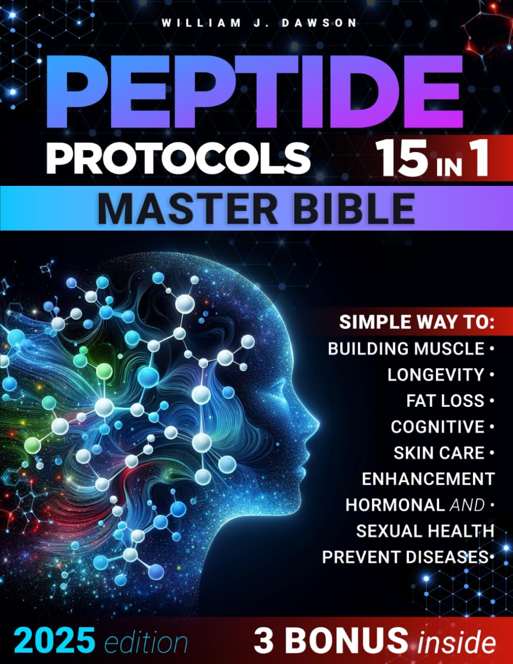 PEPTIDE PROTOCOLS MASTER BIBLE: How to improve health and wellness with real case studies