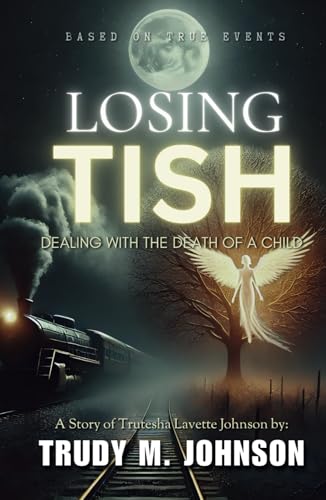 Losing Tish: Dealing with The Death of a Child