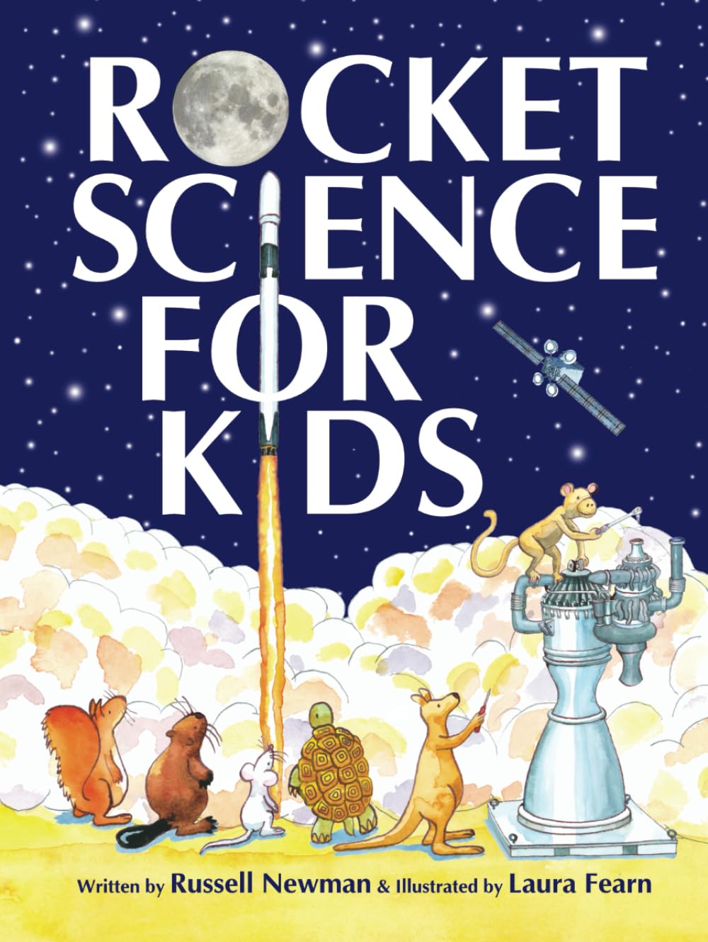 Rocket Science for Kids: An Easy-to-Understand Guide (Engineering for Kids)