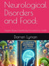 Neurological Disorders and Food; — used book cover