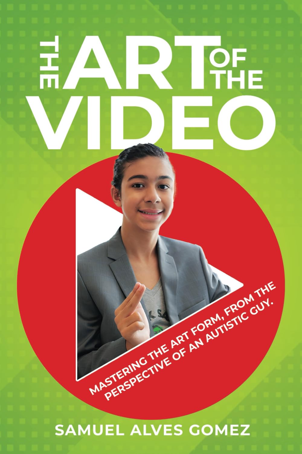The Art Of The Video: Mastering The Art Form, From The Perspective Of An Autistic Guy.